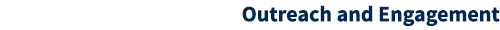 Outreach and Engagement