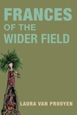 Cover of Laura Van Prooyen’s Frances of the Wider Field