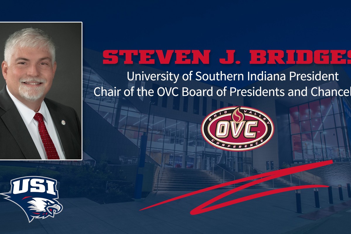 President Steve Bridges headshot on a graphic that reads, Steven J. Bridges, University of Southern Indiana President, Chair of the OVC Board of Presidents and Chancellors. The USI Athletic logo is beneath President Bridges' headshot, and the OVC logo is beneath the the text.