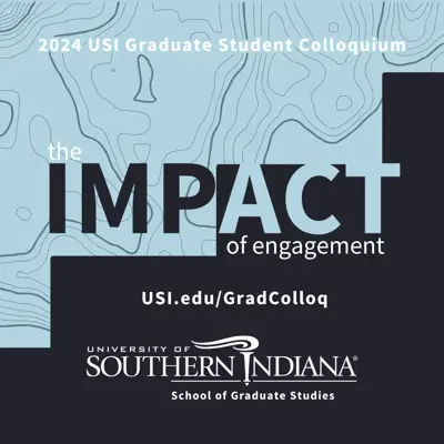 USI School of Graduate Studies to hold Graduate Student Colloquium  