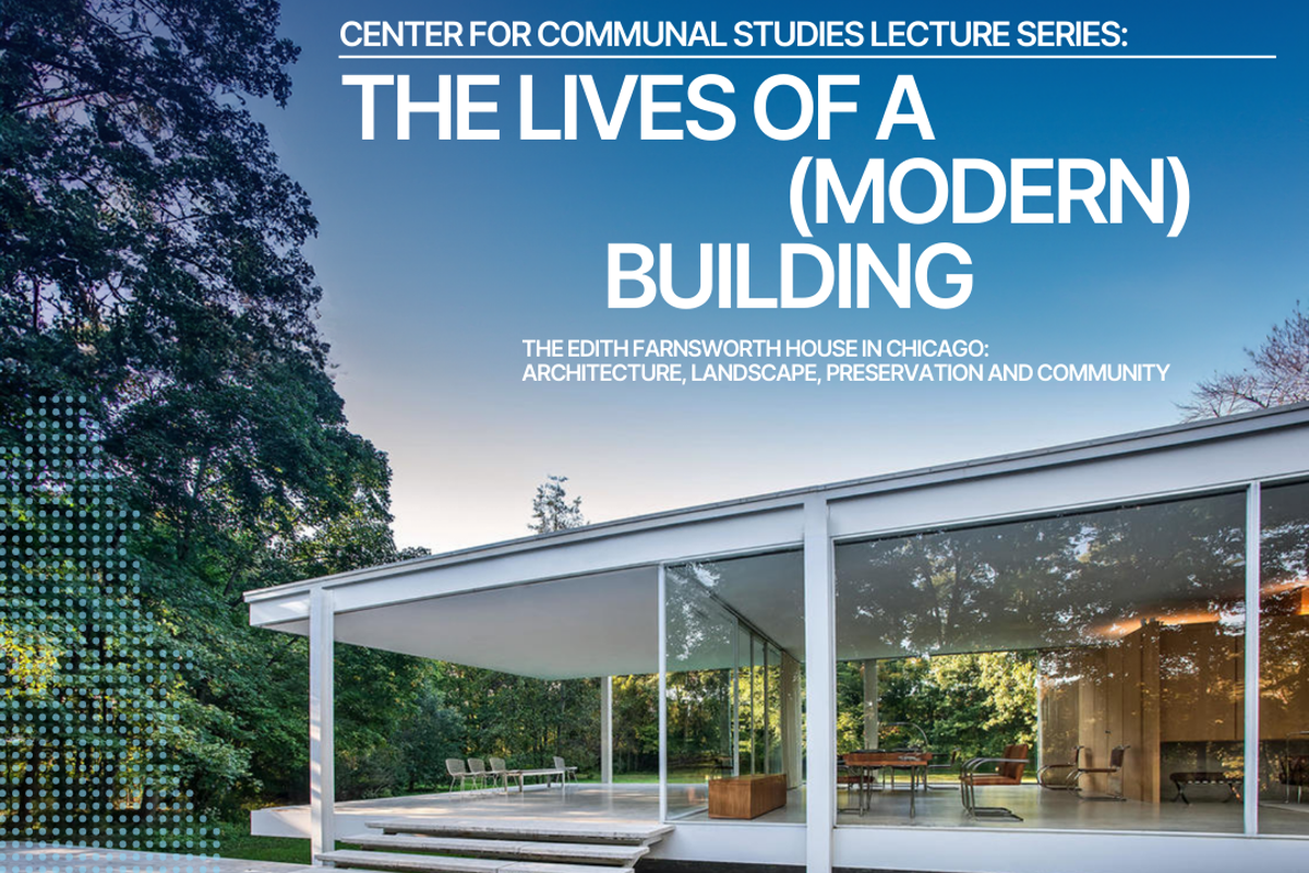 USI Center for Communal Studies Lecture Series presents The Lives of a (Modern) Building April 14 
