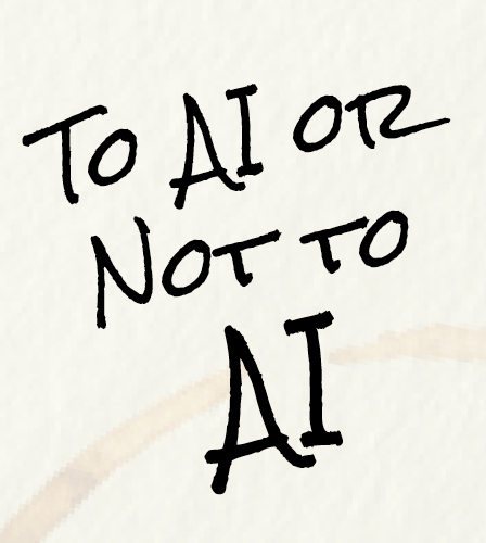 To AI or Not to AI