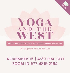 Poster for Yoga and the West virtual lecture with Jimmy Barkan on November 15 2021