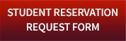 Student Reservation Request Form