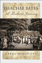 Cover of Issachar Bates: A Shaker's Journey book by Carol Medlicott
