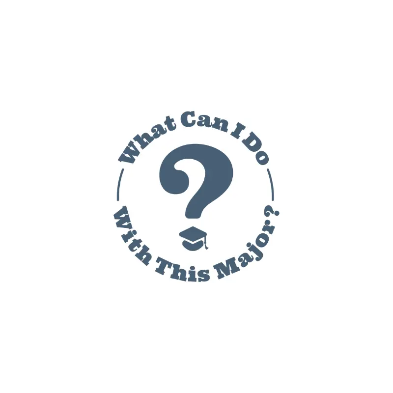 What Can I Do With This Major?
